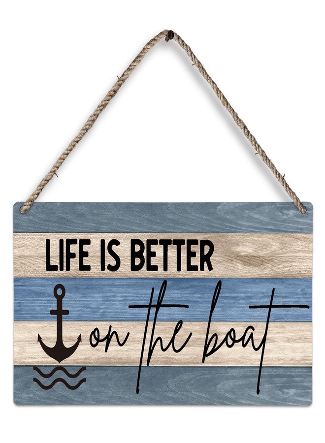 huester Lake House Rustic Wood Plaque Sign, Lake House Decor for the Home, Nautical Anchor Wall Decor, Gifts for Boat Owners, Life Is Better on The Boat Wall Hanging Decor, 12x6 inches 652 - Image 1